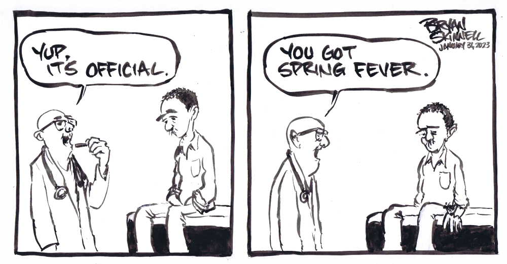 My funny black and white comic of Bryan at the doctor's office for spring fever. Drawn by artist Bryan Skinnell.
