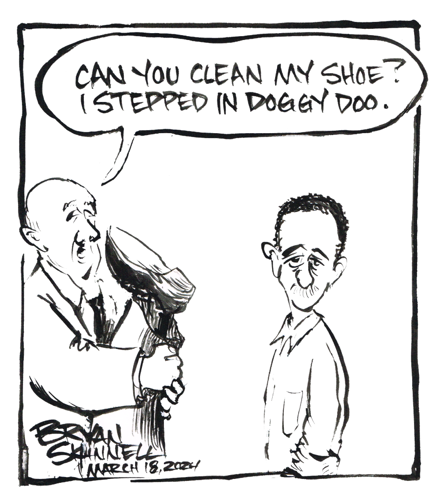 My funny black and white cartoon of Bryan having to clean a guy's shoe after he stepped in doggy doo. Drawn by artist Bryan Skinnell.
