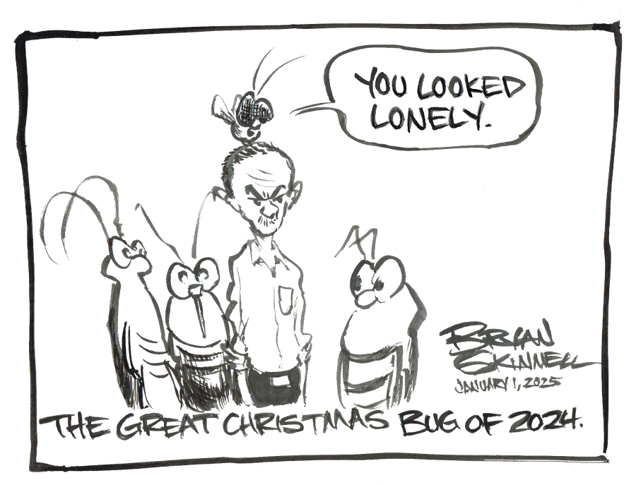 Funny black and white cartoon of Bryan surrounded by the Christmas bugs of 2024. Drawn by artist Bryan Skinnell.